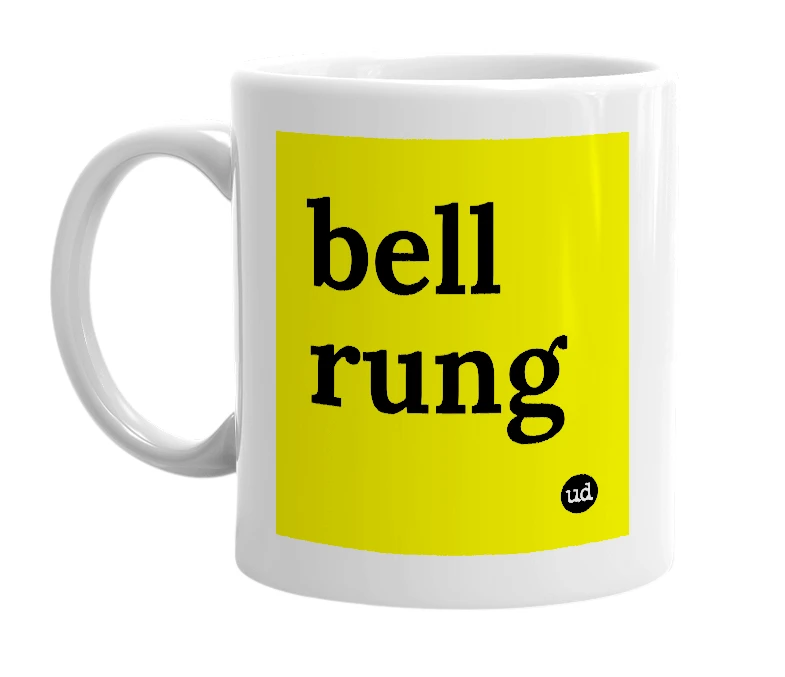 White mug with 'bell rung' in bold black letters