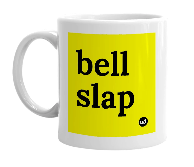 White mug with 'bell slap' in bold black letters