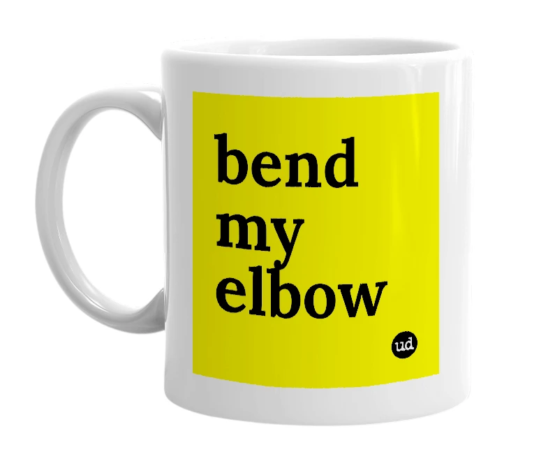 White mug with 'bend my elbow' in bold black letters