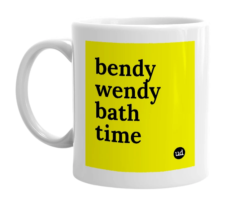 White mug with 'bendy wendy bath time' in bold black letters