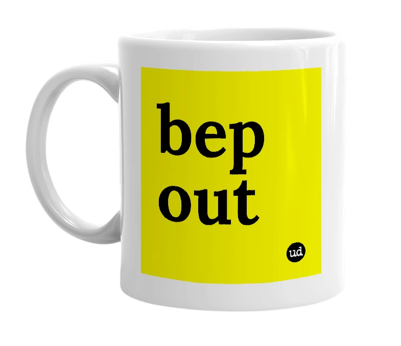 White mug with 'bep out' in bold black letters