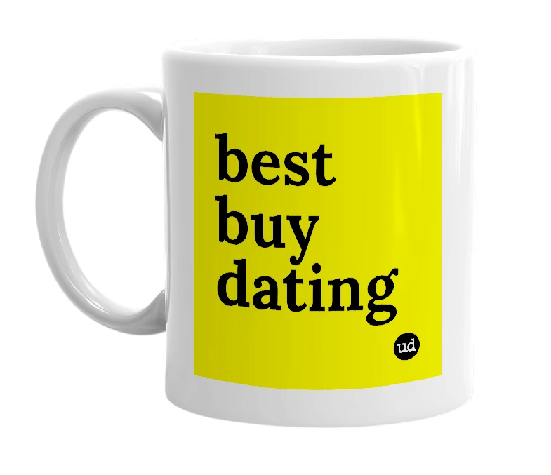 White mug with 'best buy dating' in bold black letters
