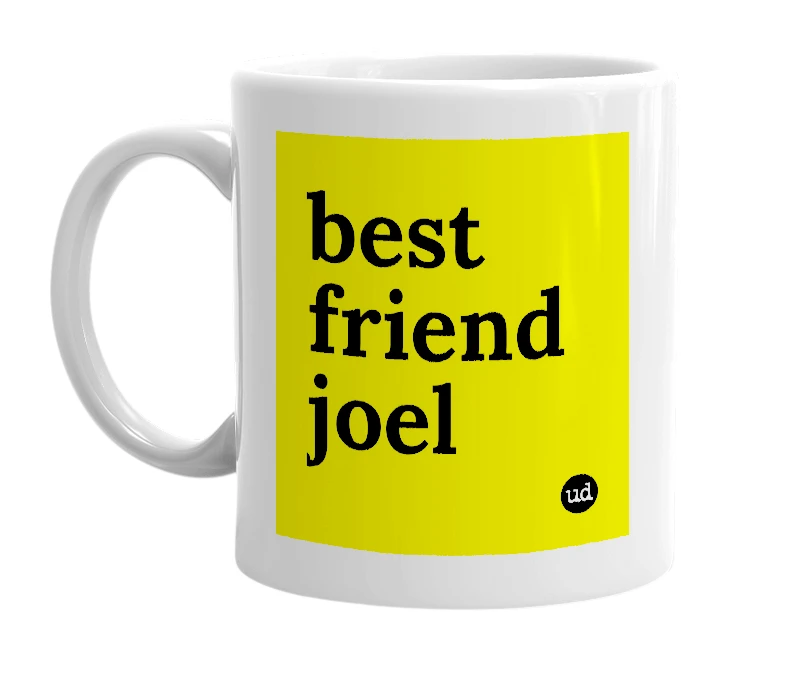 White mug with 'best friend joel' in bold black letters