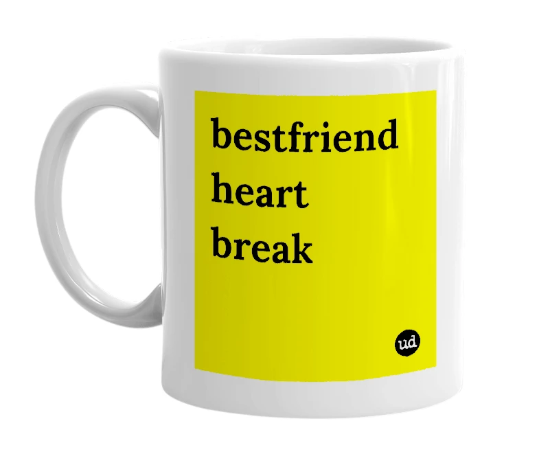 White mug with 'bestfriend heart break' in bold black letters