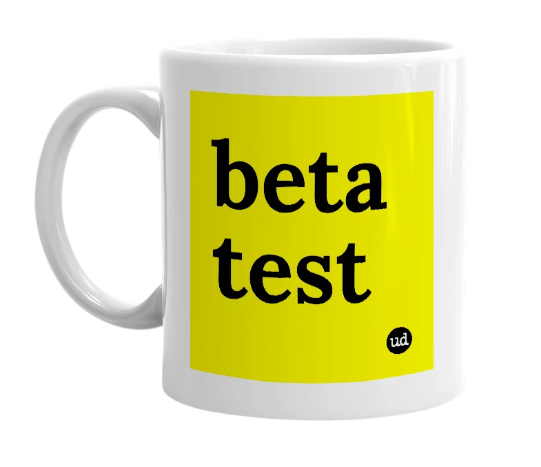 White mug with 'beta test' in bold black letters