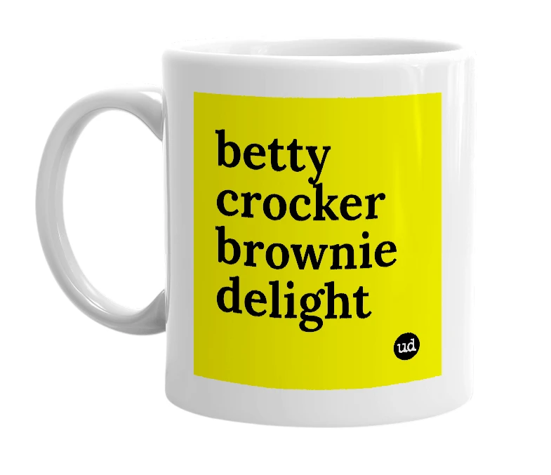 White mug with 'betty crocker brownie delight' in bold black letters