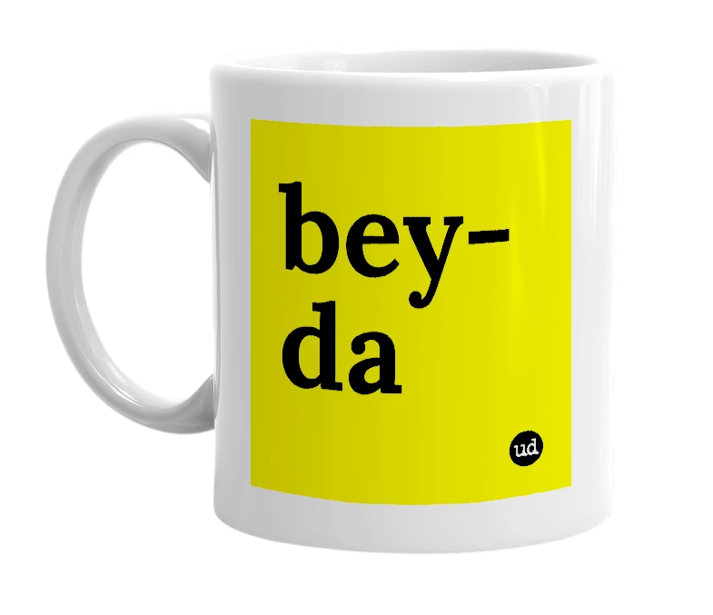 White mug with 'bey-da' in bold black letters