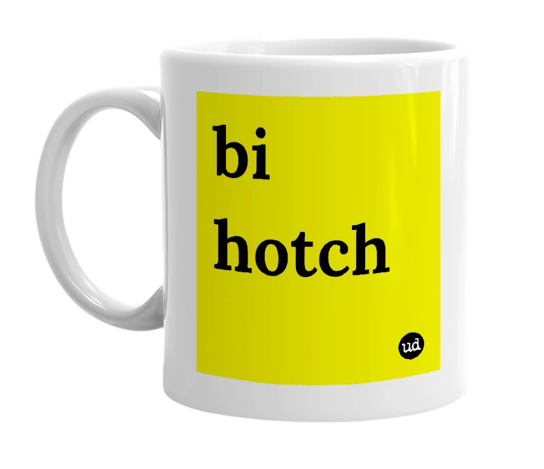 White mug with 'bi hotch' in bold black letters