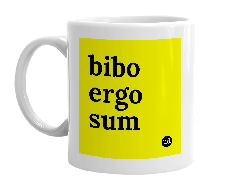 White mug with 'bibo ergo sum' in bold black letters