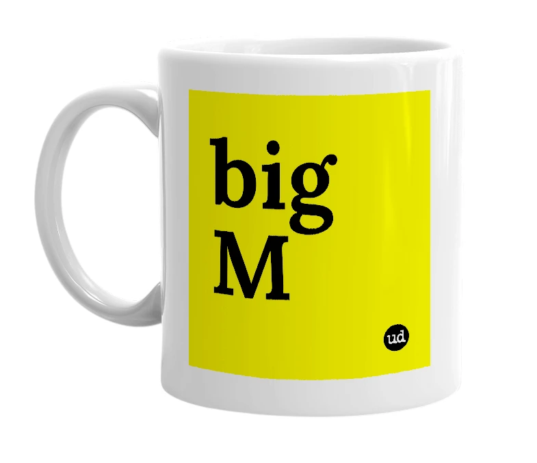 White mug with 'big M' in bold black letters