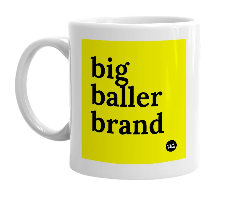 White mug with 'big baller brand' in bold black letters