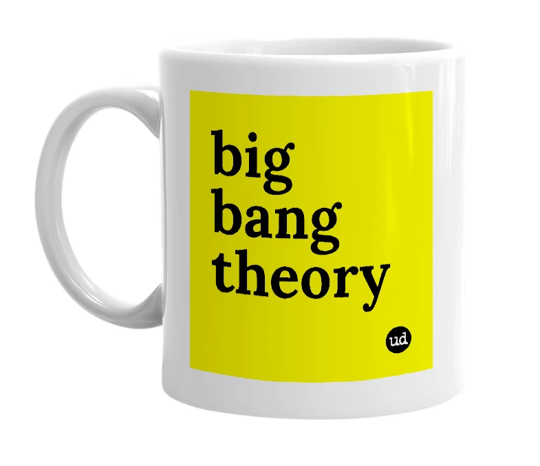 White mug with 'big bang theory' in bold black letters