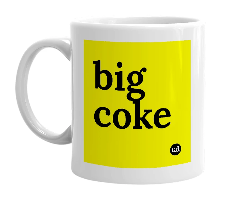 White mug with 'big coke' in bold black letters