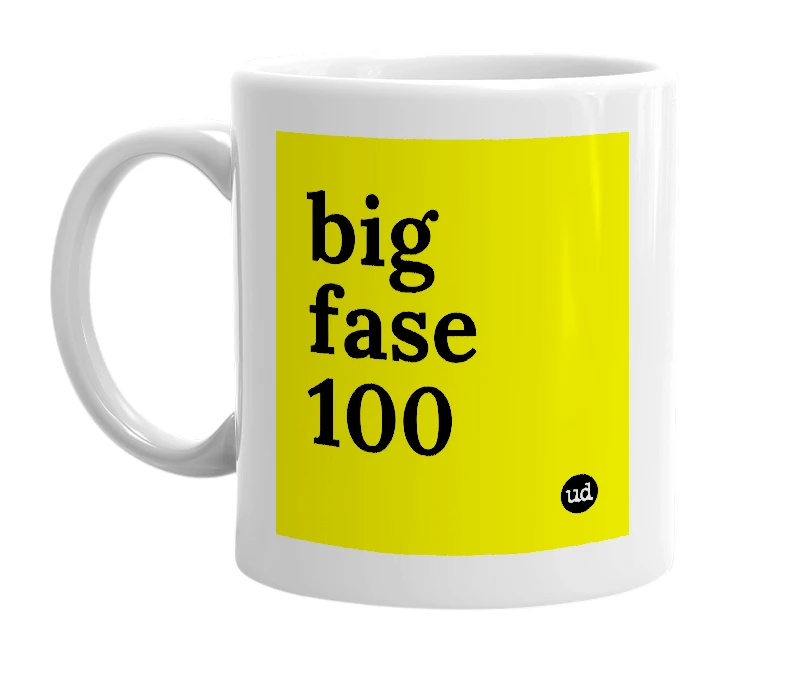 White mug with 'big fase 100' in bold black letters