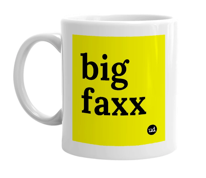 White mug with 'big faxx' in bold black letters