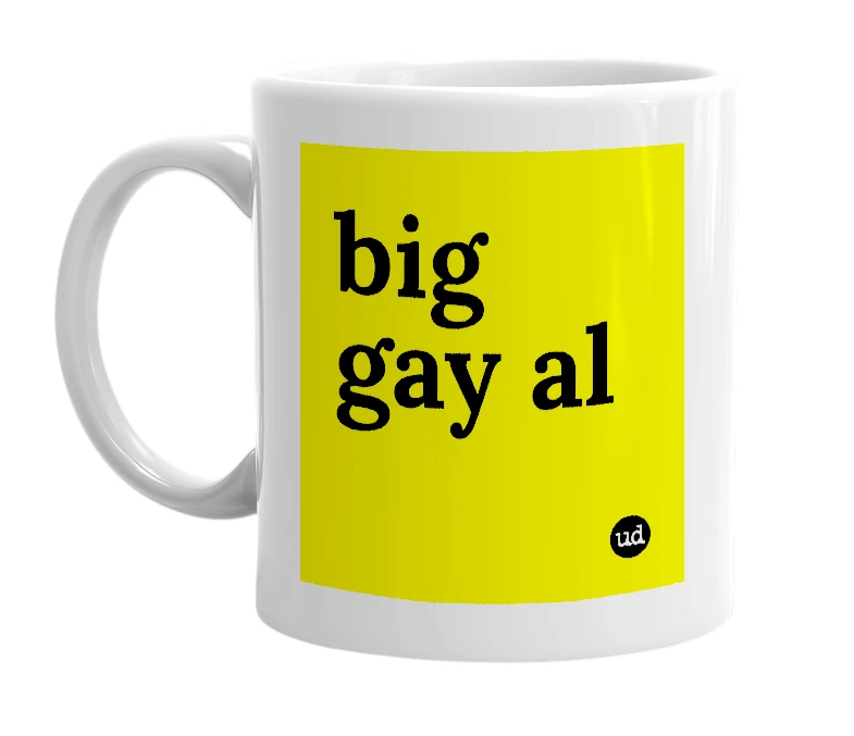 White mug with 'big gay al' in bold black letters