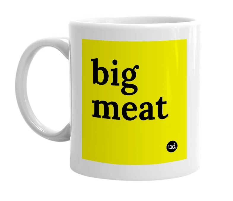 White mug with 'big meat' in bold black letters