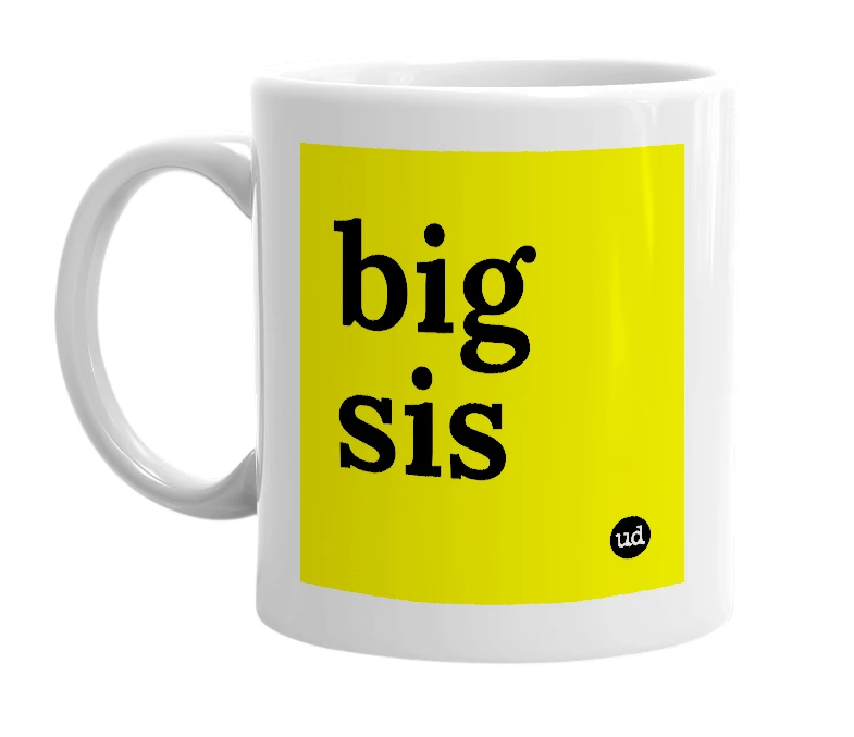 White mug with 'big sis' in bold black letters