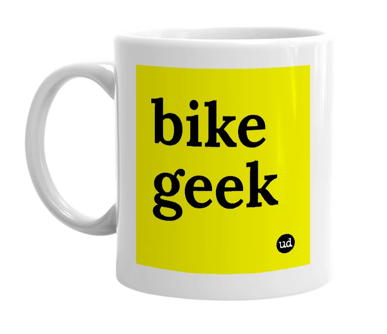 White mug with 'bike geek' in bold black letters