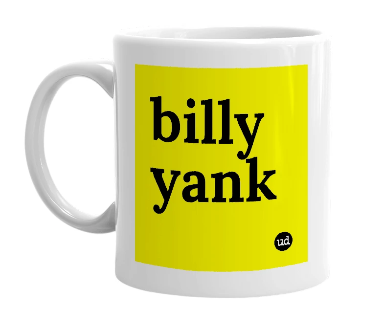 White mug with 'billy yank' in bold black letters