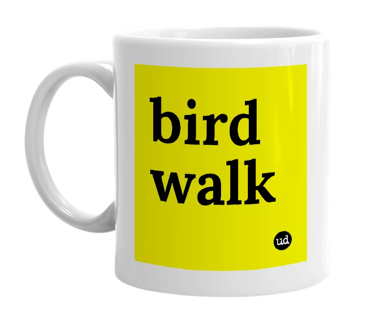 White mug with 'bird walk' in bold black letters