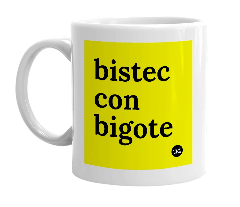 White mug with 'bistec con bigote' in bold black letters