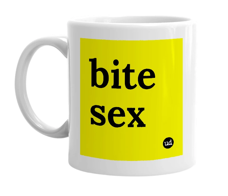 White mug with 'bite sex' in bold black letters