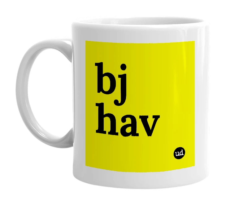 White mug with 'bj hav' in bold black letters