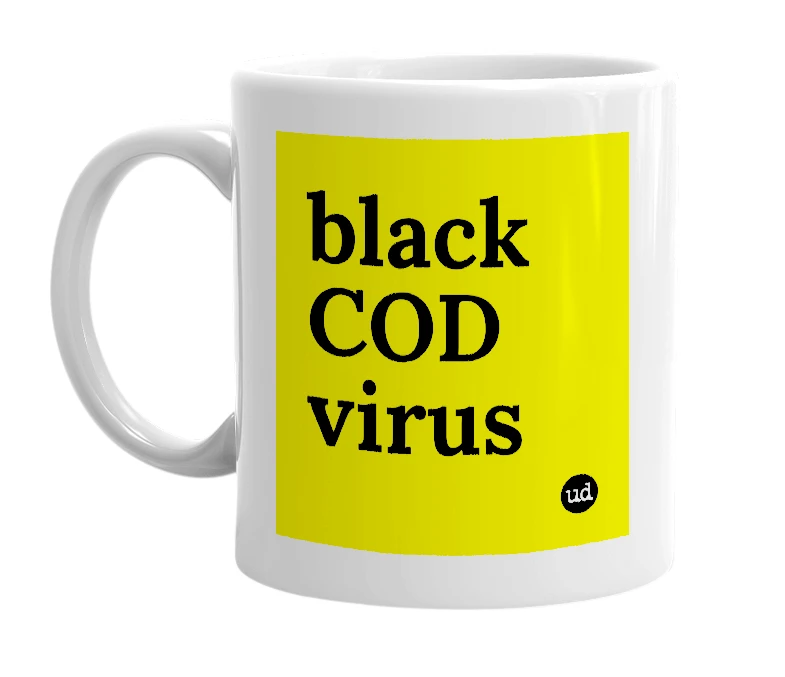 White mug with 'black COD virus' in bold black letters