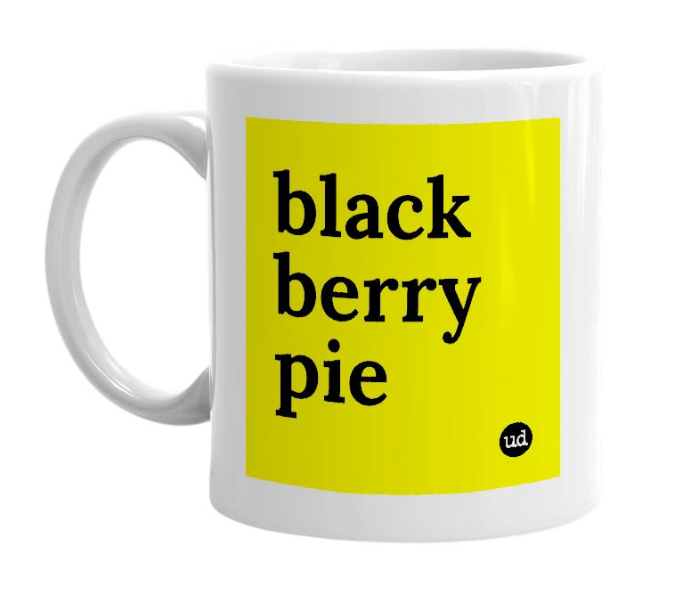 White mug with 'black berry pie' in bold black letters