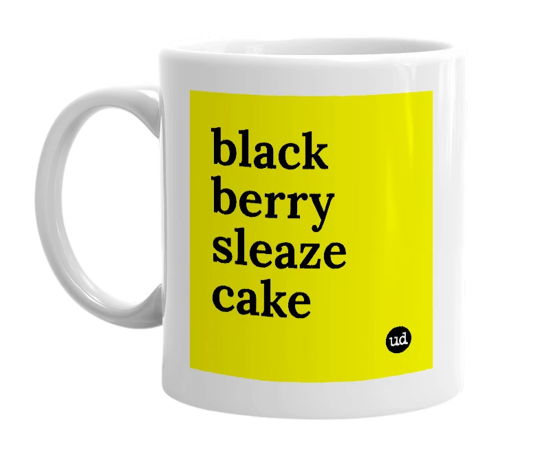White mug with 'black berry sleaze cake' in bold black letters