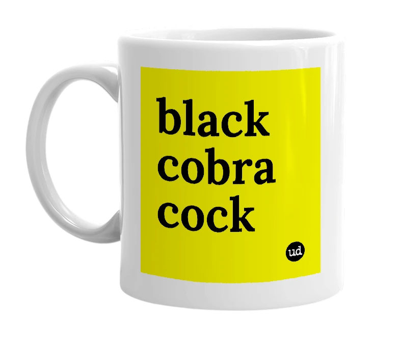 White mug with 'black cobra cock' in bold black letters