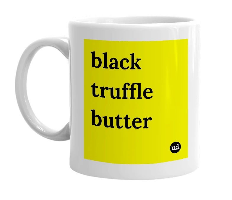 White mug with 'black truffle butter' in bold black letters