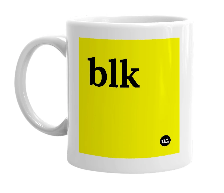 White mug with 'blk' in bold black letters