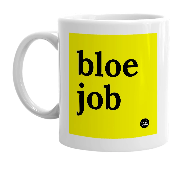 White mug with 'bloe job' in bold black letters