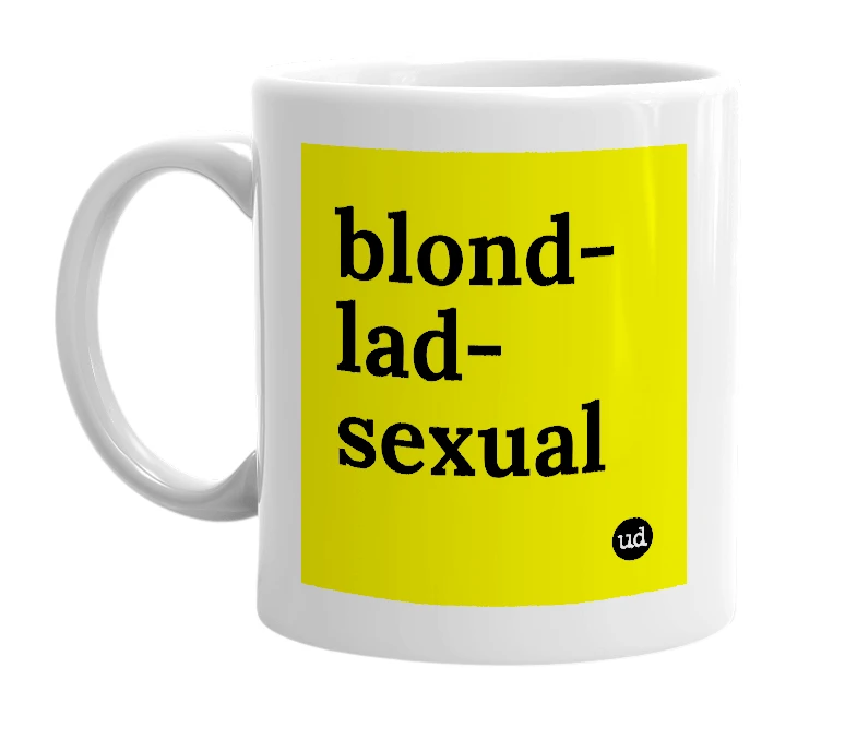 White mug with 'blond-lad-sexual' in bold black letters