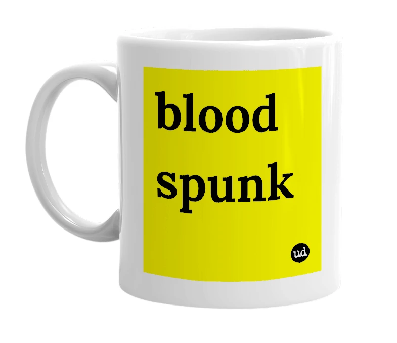 White mug with 'blood spunk' in bold black letters