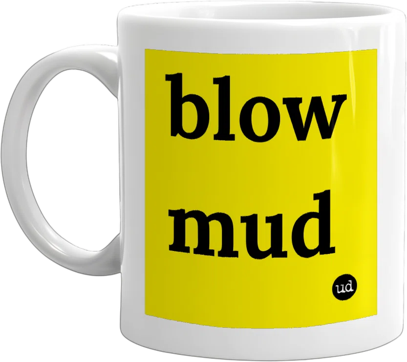 blow mud front