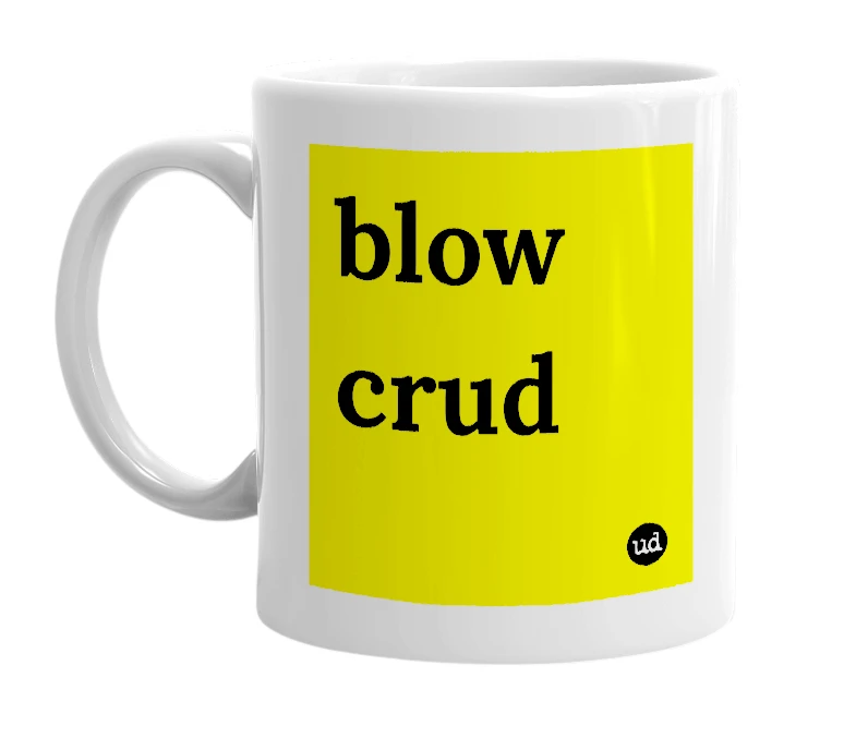 White mug with 'blow crud' in bold black letters