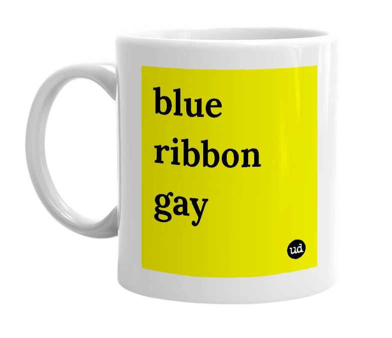 White mug with 'blue ribbon gay' in bold black letters