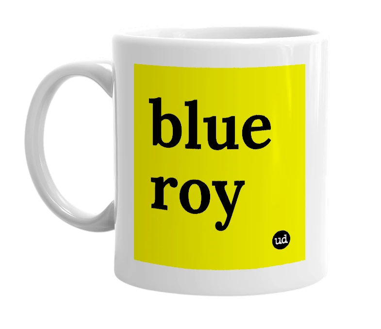 White mug with 'blue roy' in bold black letters