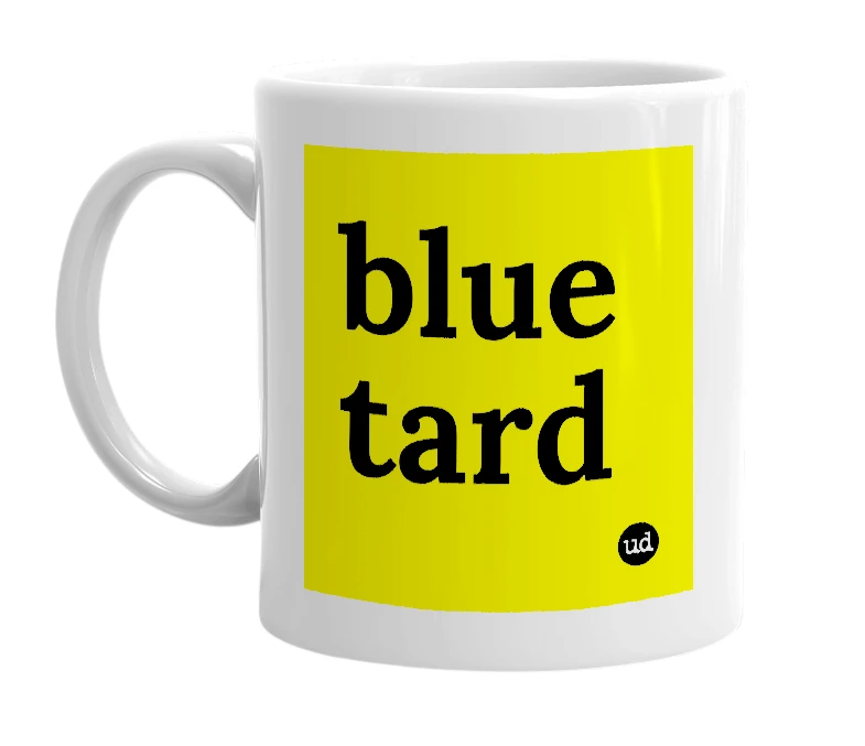 White mug with 'blue tard' in bold black letters