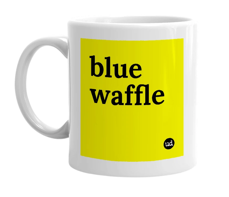 White mug with 'blue waffle' in bold black letters