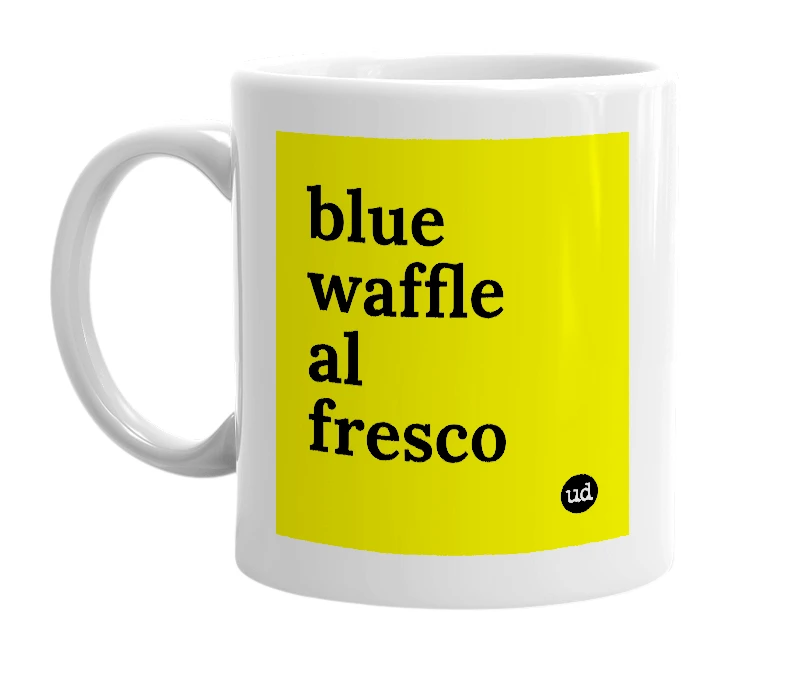 White mug with 'blue waffle al fresco' in bold black letters