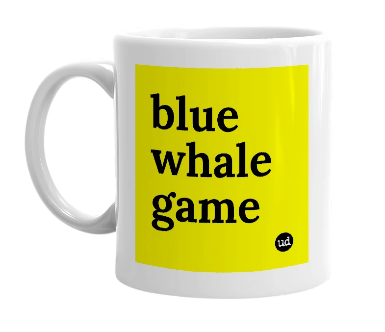 White mug with 'blue whale game' in bold black letters