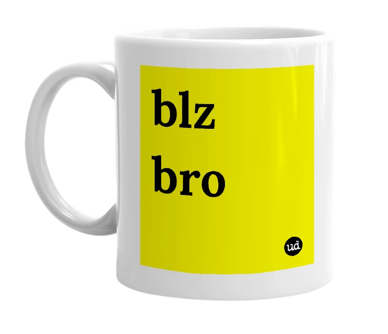 White mug with 'blz bro' in bold black letters