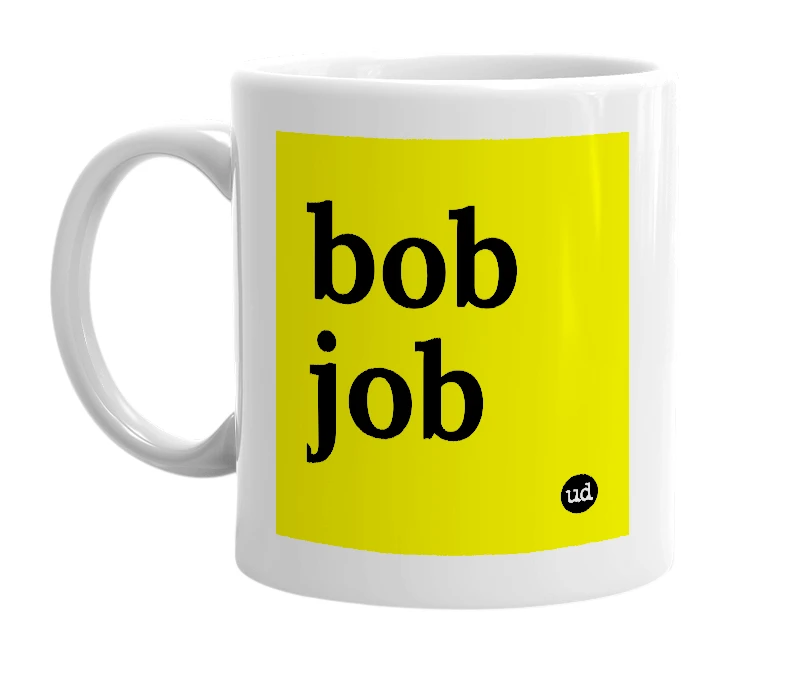 White mug with 'bob job' in bold black letters
