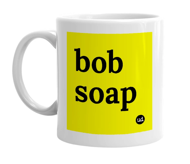 White mug with 'bob soap' in bold black letters