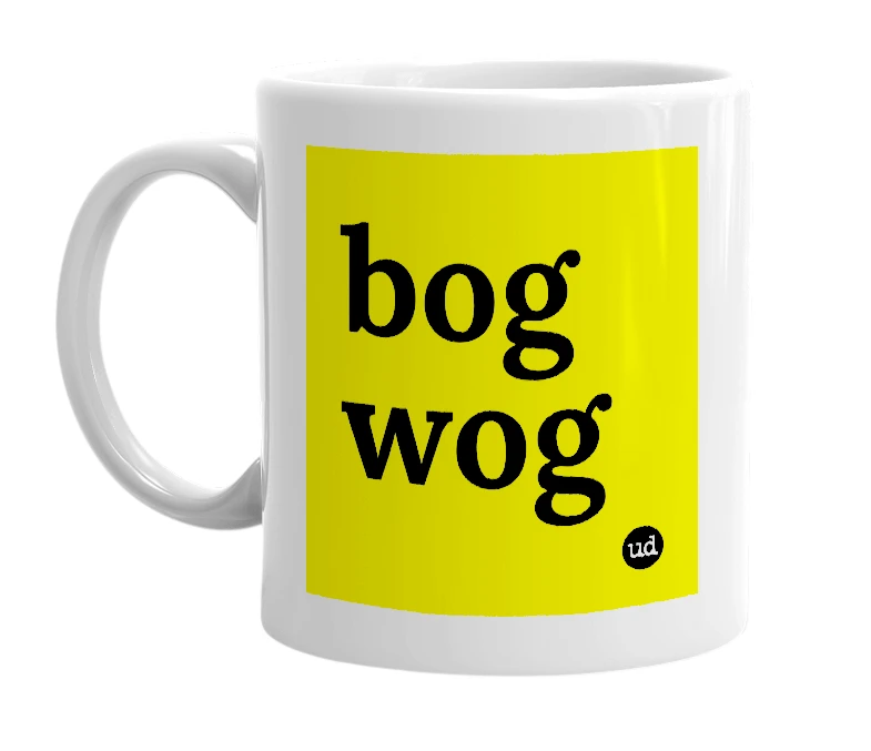 White mug with 'bog wog' in bold black letters