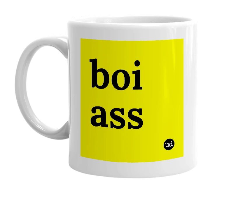 White mug with 'boi ass' in bold black letters